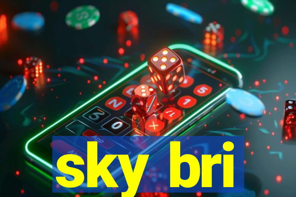 sky bri